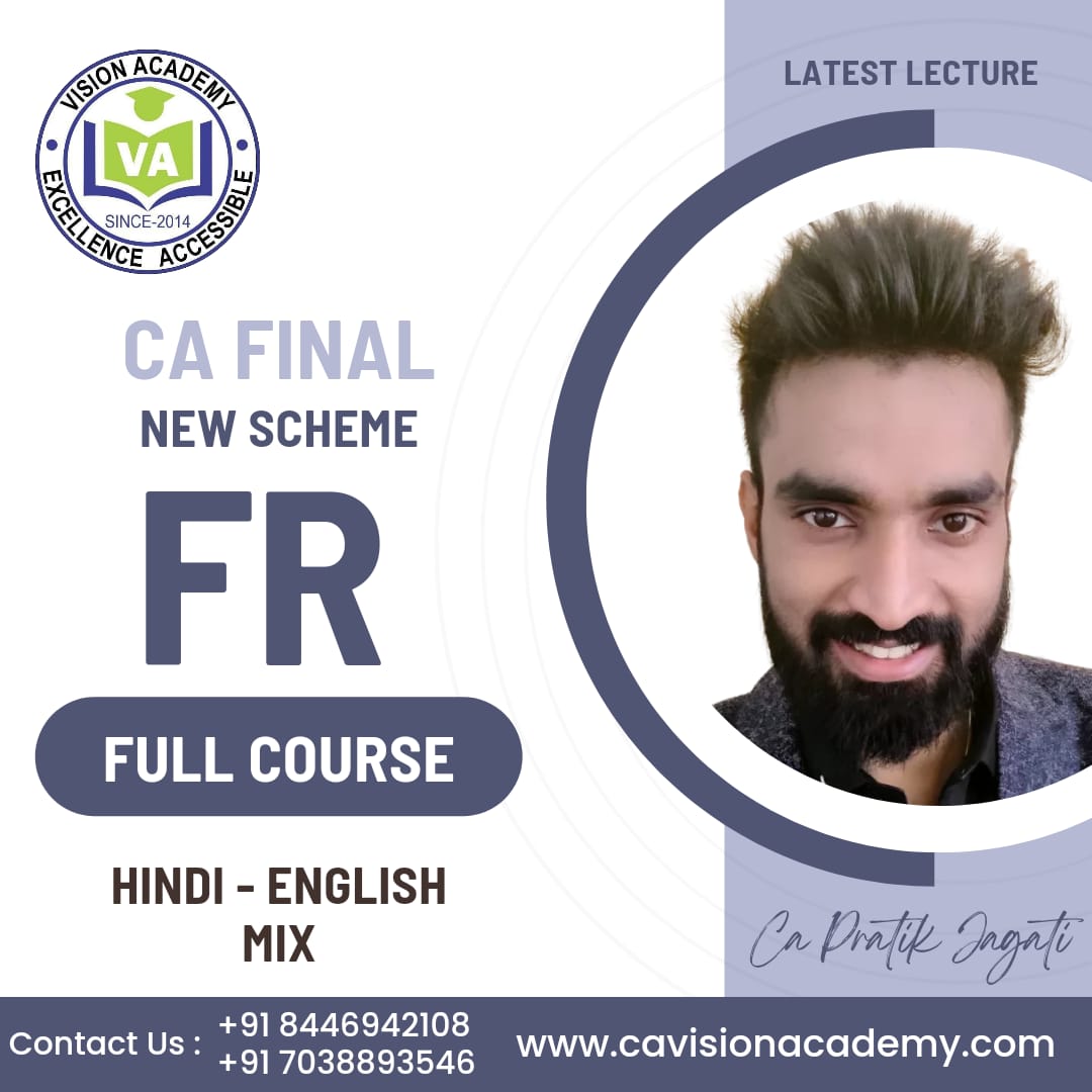 CA Final New Scheme Financial Reporting (FR) Full Course By CA Pratik Jagati